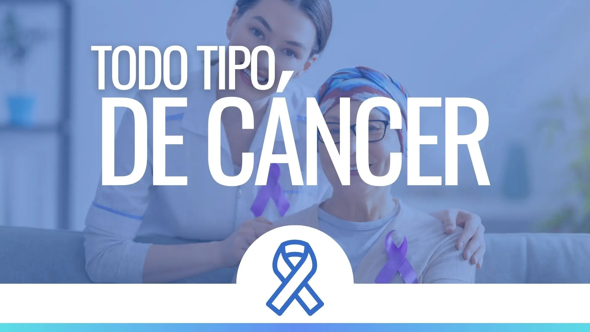 Tratamiento para Todo Tipo de Cáncer